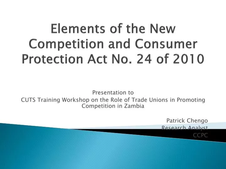 elements of the new competition and consumer protection act no 24 of 2010 n.