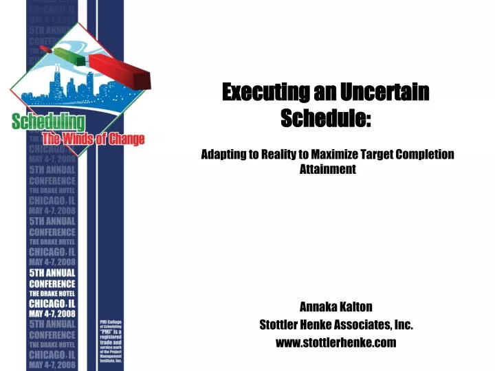 executing an uncertain schedule n.