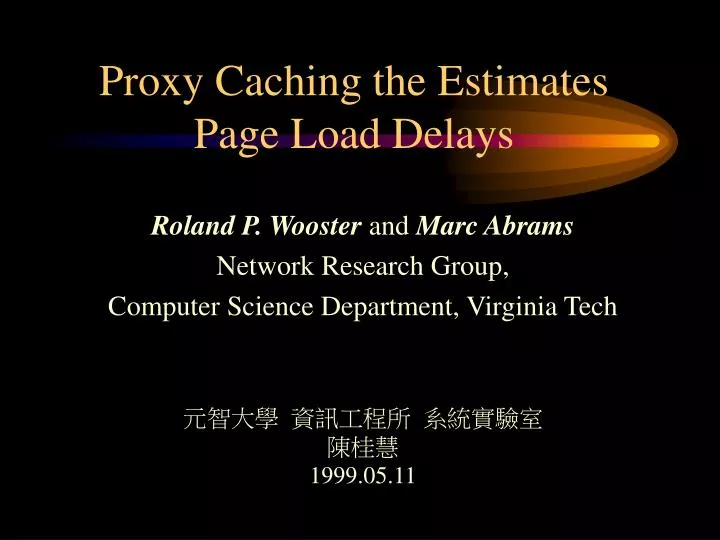 proxy caching the estimates page load delays n.