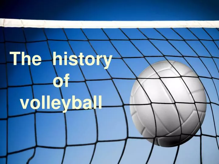 volleyball introduction history