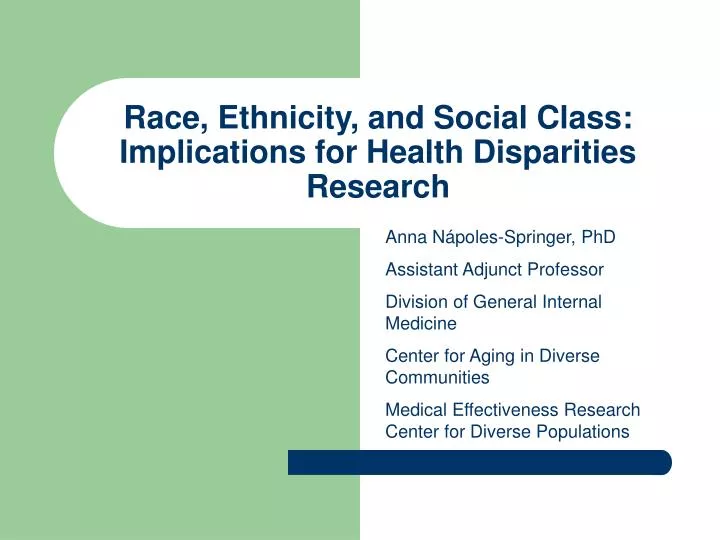 race ethnicity and social class implications for health disparities research n.