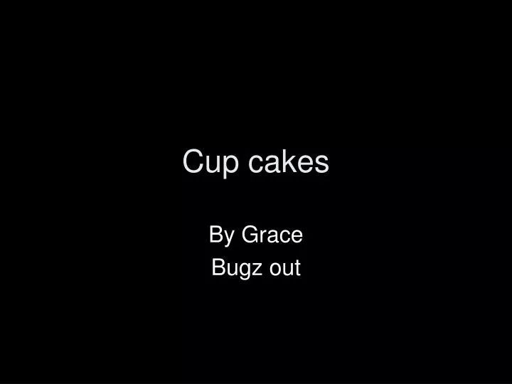 cup cakes n.