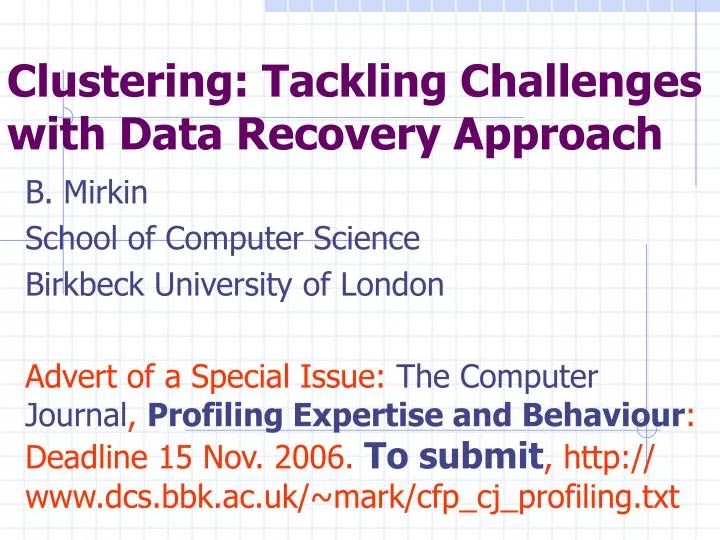 clustering tackling challenges with data recovery approach n.