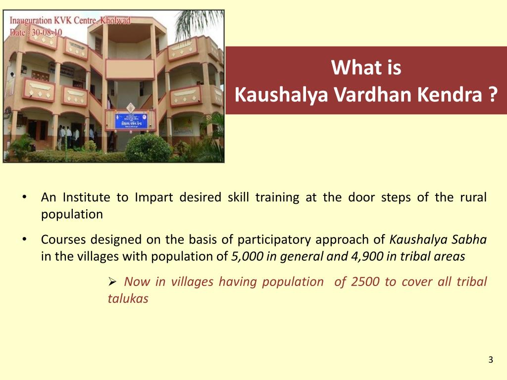 PPT Presentation on Kaushalya Vardhan Kendra (Skill development PPT Presentation on Kaushalya Vardhan Kendra (Skill development