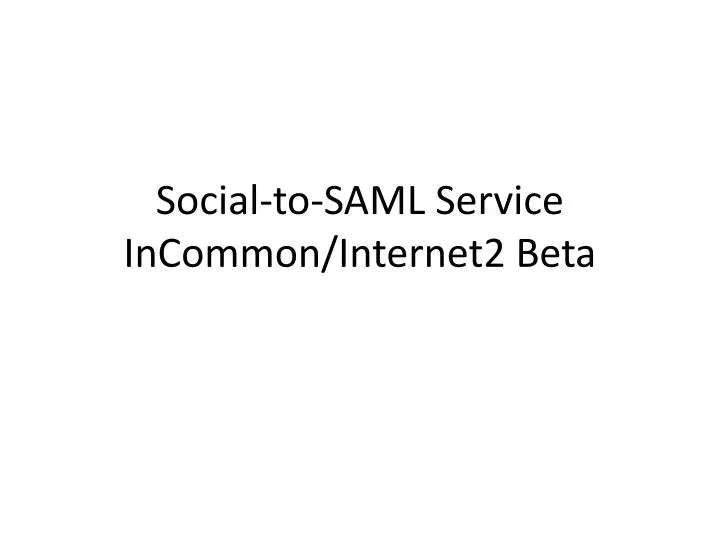 social to saml service incommon internet2 beta n.
