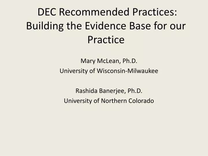 dec recommended practices building the evidence base for our practice n.