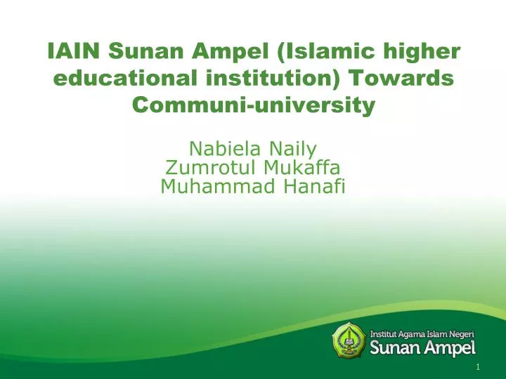 Ppt Iain Sunan Ampel Islamic Higher Educational Institution Towards Communi University Powerpoint Presentation Id