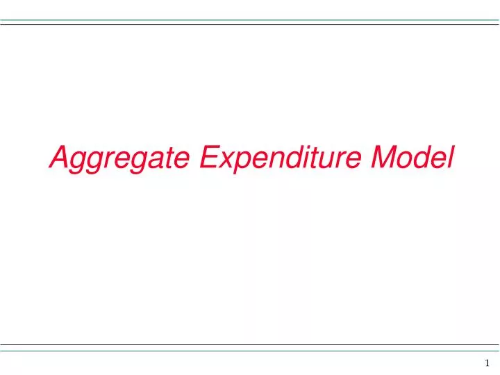 PPT - Aggregate Expenditure Model PowerPoint Presentation, free ...