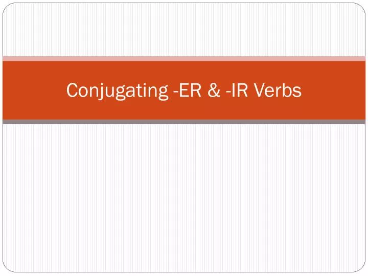 Conjugating Er And Ir Verbs Worksheet