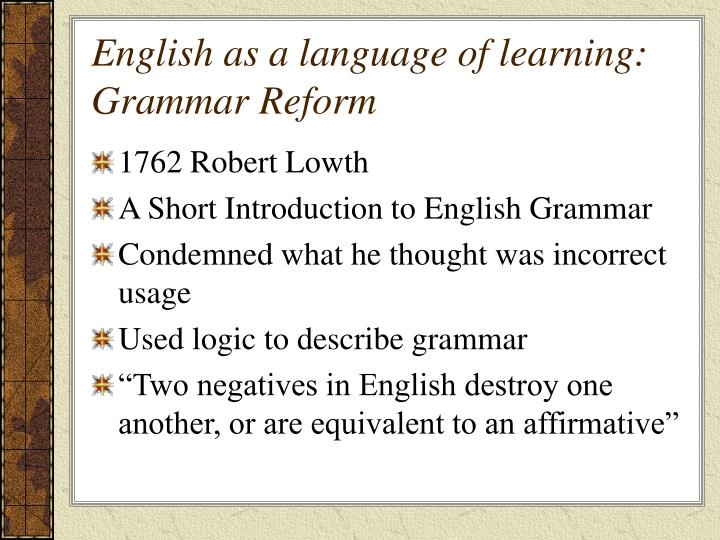 descriptive grammar of english A fully explicit grammar that exhaustively describes the grammatical constructions of a language is called a descriptive grammar this kind of linguistic description contrasts with linguistic prescription, an attempt to discourage or suppress some grammatical constructions, while promoting others. descriptive grammar of english A fully explicit grammar that exhaustively describes the grammatical constructions of a language is called a descriptive grammar this kind of linguistic description contrasts with linguistic prescription, an attempt to discourage or suppress some grammatical constructions, while promoting others.