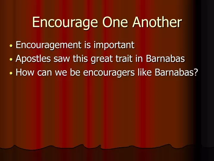 PPT - Encourage One Another PowerPoint Presentation, free download - ID ...