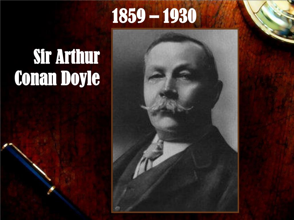 Конан дойл на английском. Arthur Conan Doyle (1859-1930). AETUR Konan Doyl.