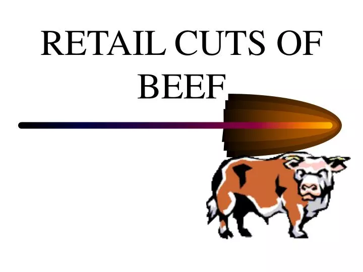PPT RETAIL CUTS OF BEEF PowerPoint Presentation Free Download ID 