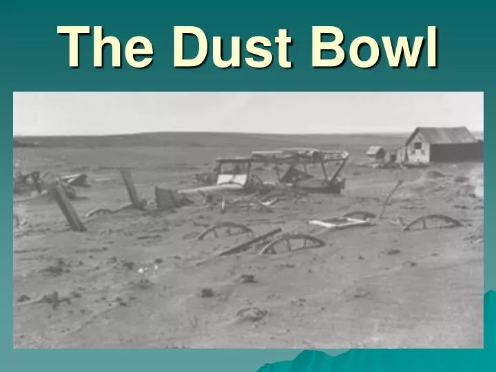 PPT The Dust Bowl PowerPoint Presentation, free download ID3767423