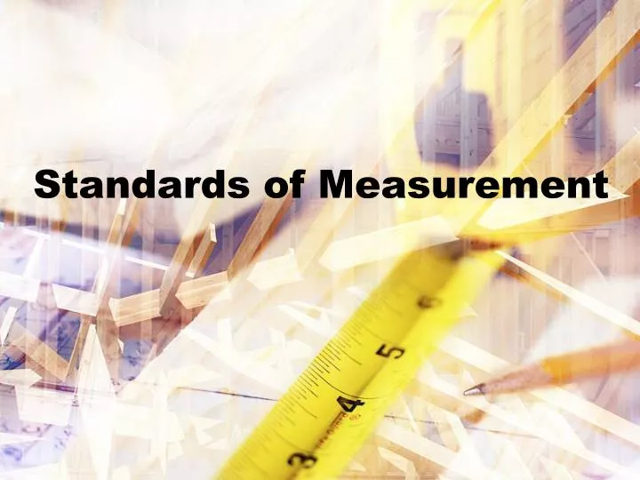 standards of measurement n.
