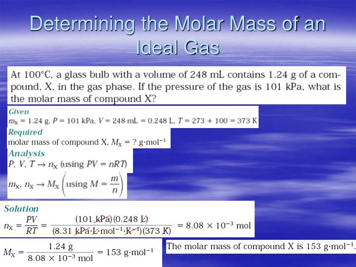 molar mass of an ideal gas Lesson 1: molecular weights and mixtures of gases and pressure of a known mass of a gas we can use the ideal gas law to calculate the number of moles of gas we. molar mass of an ideal gas Lesson 1: molecular weights and mixtures of gases and pressure of a known mass of a gas we can use the ideal gas law to calculate the number of moles of gas we.