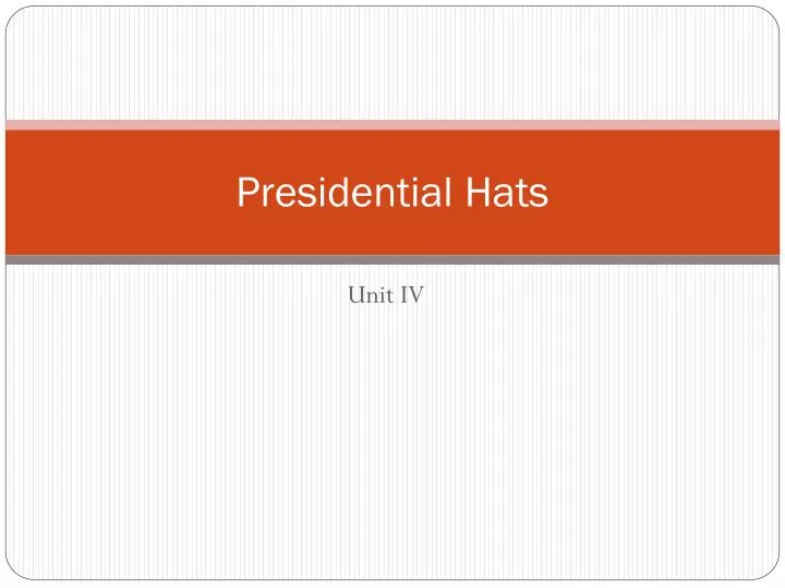presidential hats n.
