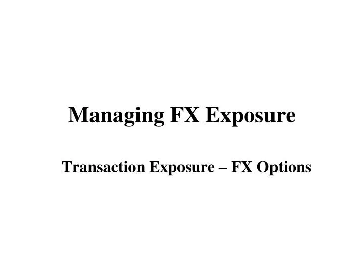 managing fx exposure n.