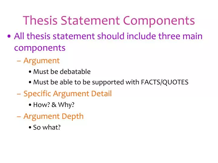 components of a thesis statement are