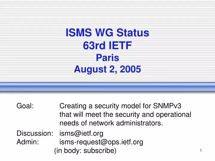 isms wg status 63rd ietf paris august 2 2005 n.