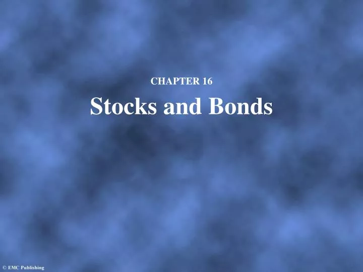 PPT CHAPTER 16 Stocks and Bonds PowerPoint Presentation, free download ID3773626