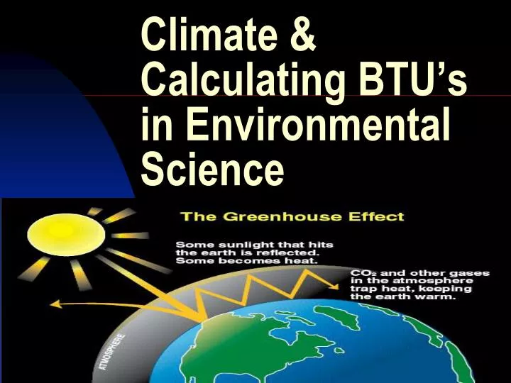 climate calculating btu s in environmental science n.