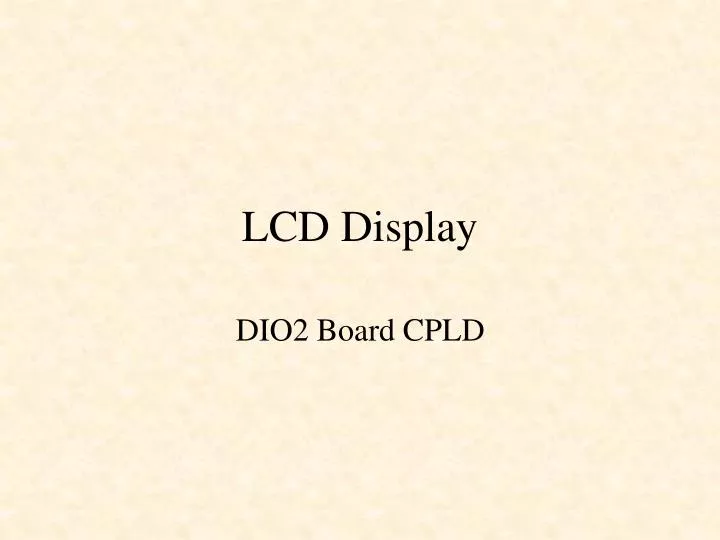 PPT - LCD Display PowerPoint Presentation, free download - ID:3774210