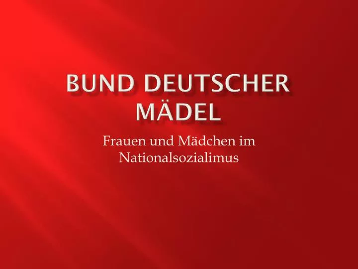 Ppt Bund Deutscher Mädel Powerpoint Presentation Free Download Id3774580