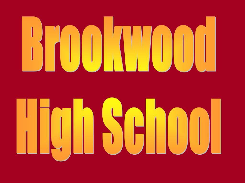 PPT Brookwood High School PowerPoint Presentation, free download ID