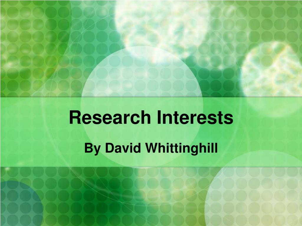 presentation on research interests