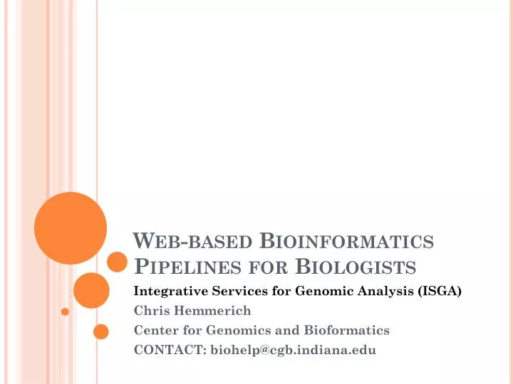 PPT - Web-based Bioinformatics Pipelines for Biologists PowerPoint ...