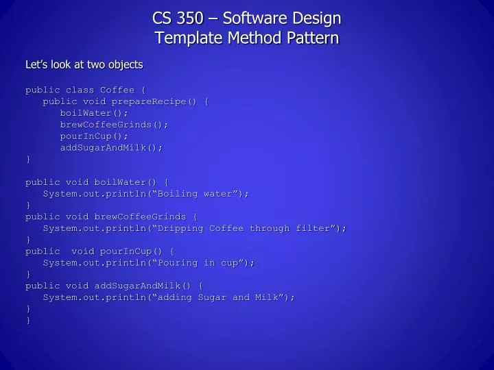 PPT - CS 350 – Software Design Template Method Pattern PowerPoint ...