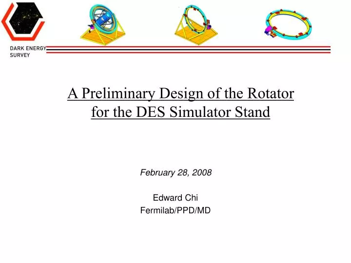 a preliminary design of the rotator for the des simulator stand n.