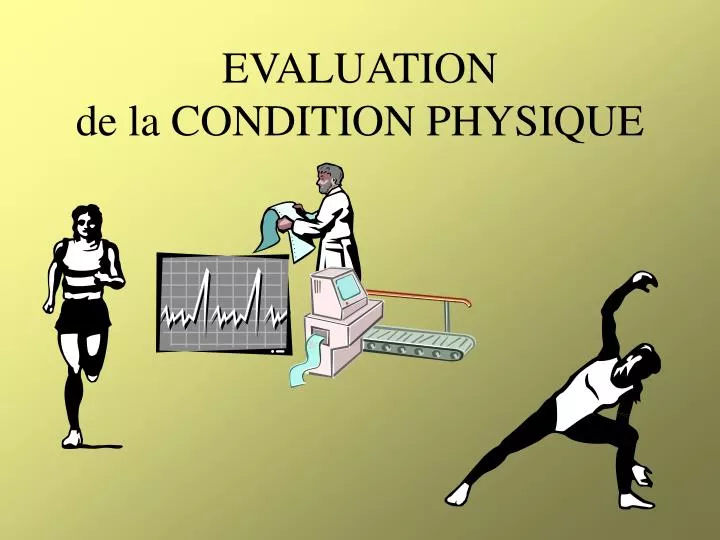 evaluation de la condition physique n.