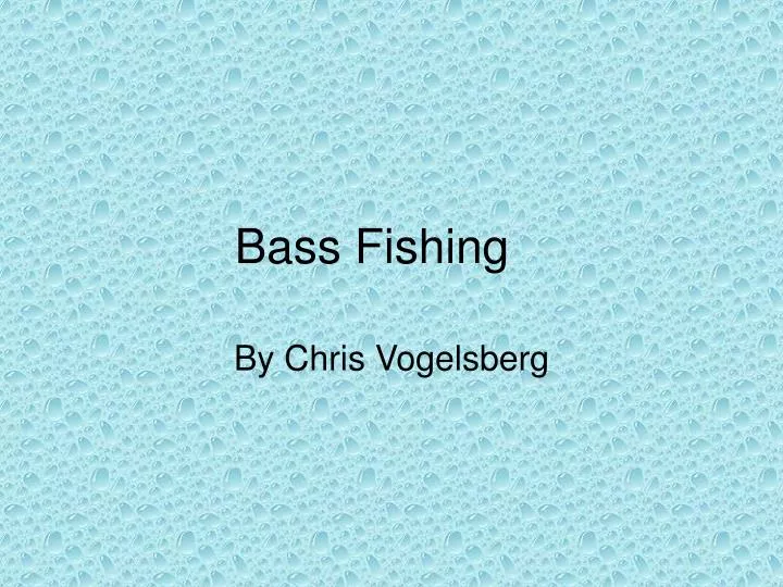 bass fishing n.