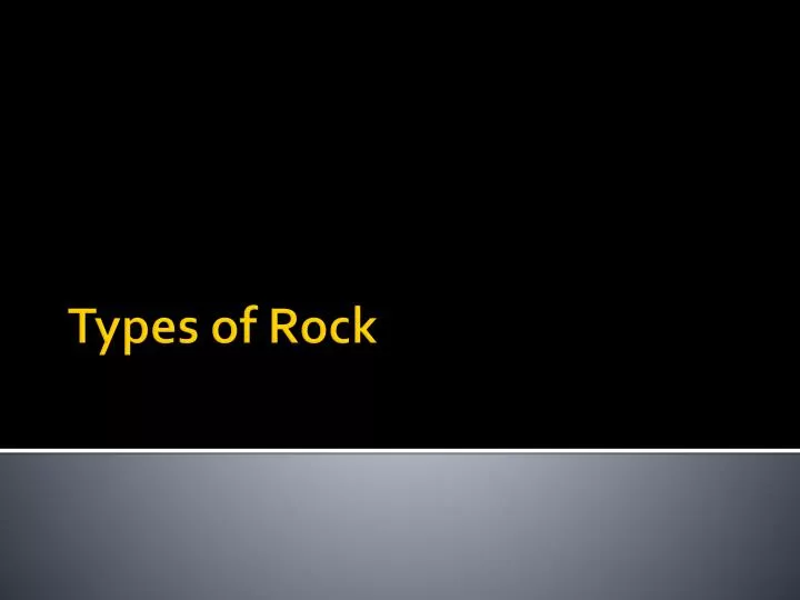 types of rock n.
