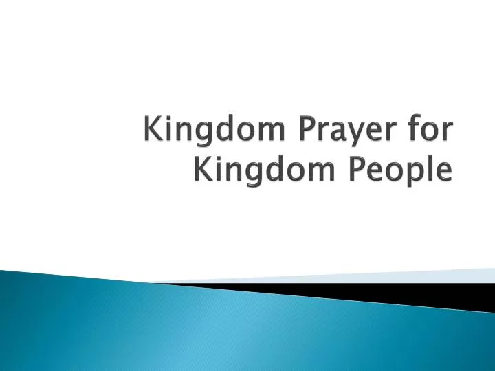 kingdom prayer for kingdom people n.