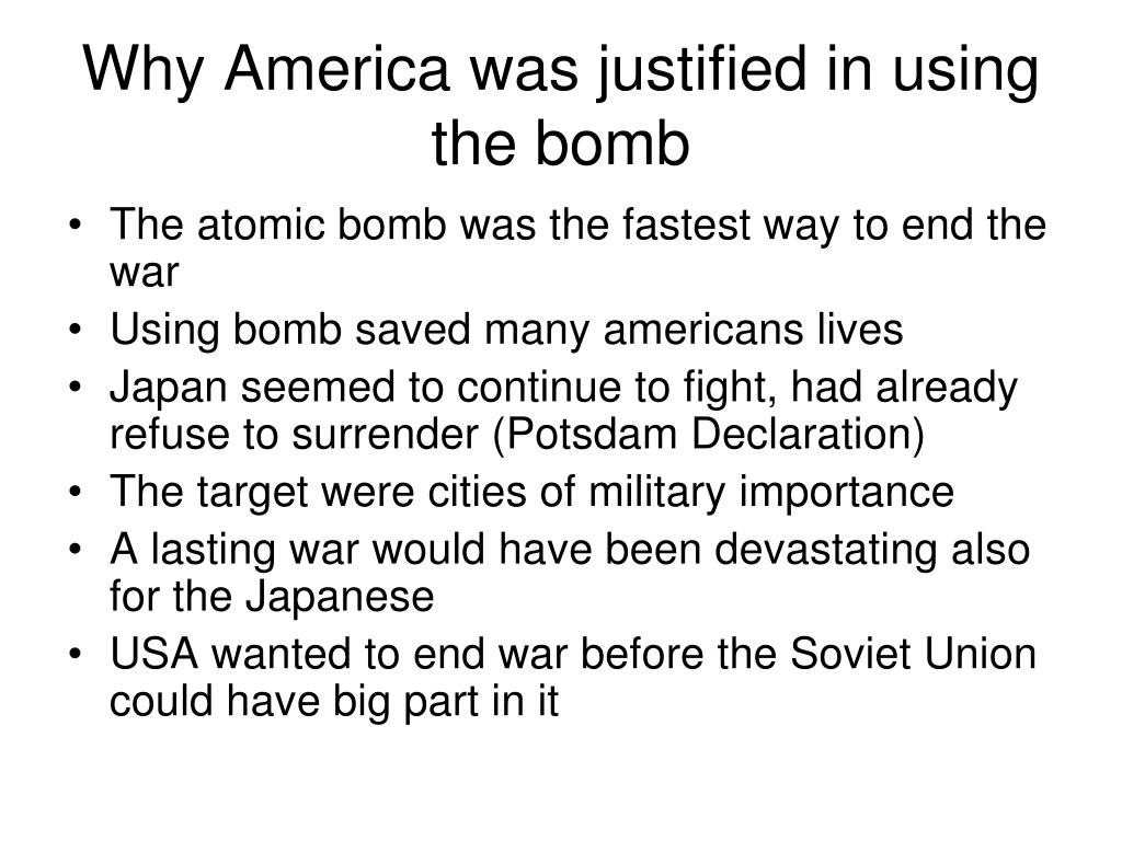 why was the atomic bomb not justified essay