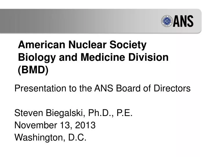 american nuclear society biology and medicine division bmd n.