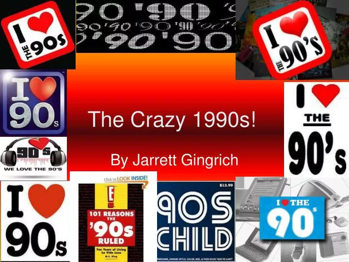 the crazy 1990s n.