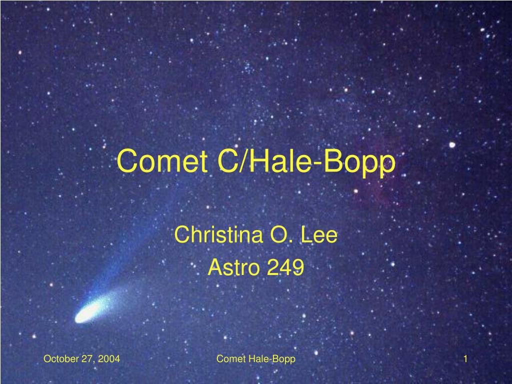 PPT - Comet C/Hale-Bopp PowerPoint Presentation, free download ...