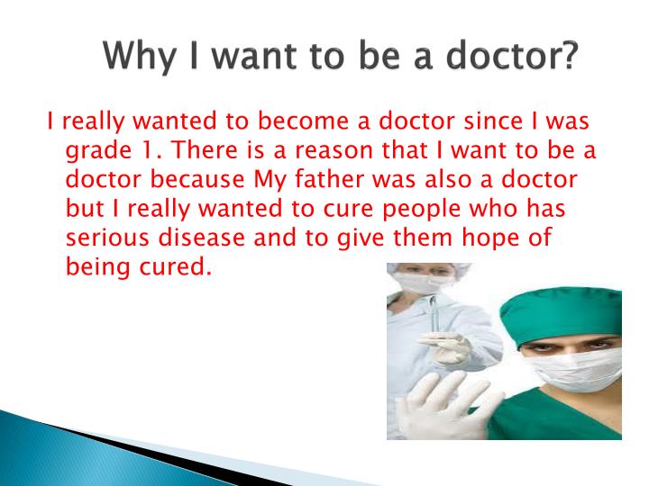 Why I Want to Be a Doctor