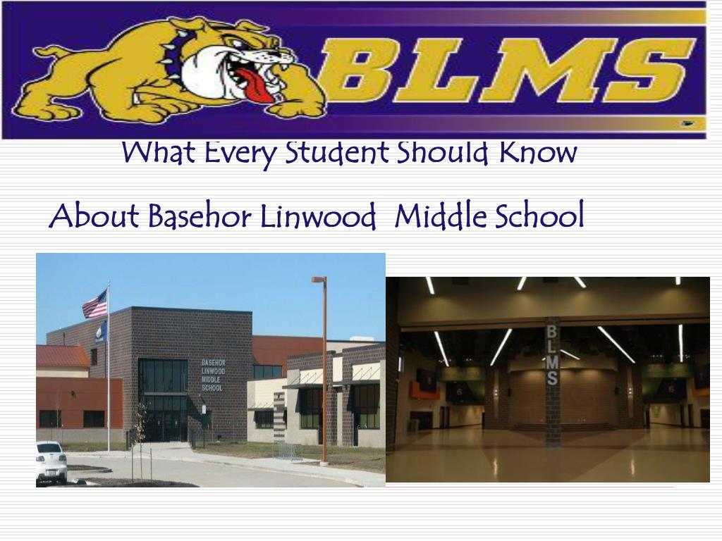 PPT - Welcome to Basehor Linwood Middle School’s 6 th grade Parent ...