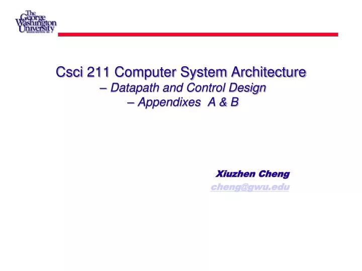 csci 211 computer system architecture datapath and control design appendixes a b n.