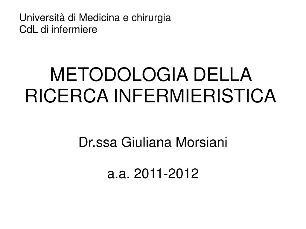PPT - METODOLOGIA DELLA RICERCA INFERMIERISTICA PowerPoint Presentation -  ID:3793481