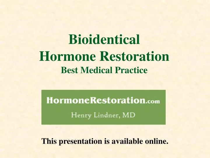 bioidentical hormone restoration best medical practice n.