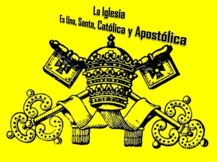 Resultado de imagen para La Iglesia CatÃ³lica es APOSTOLICA