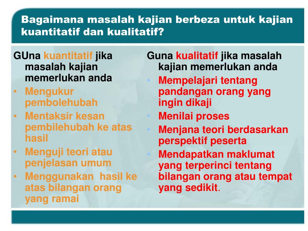 Kaedah Kualitatif Dan Kuantitatif  Perbezaan Kajian Kualitatif Dengan