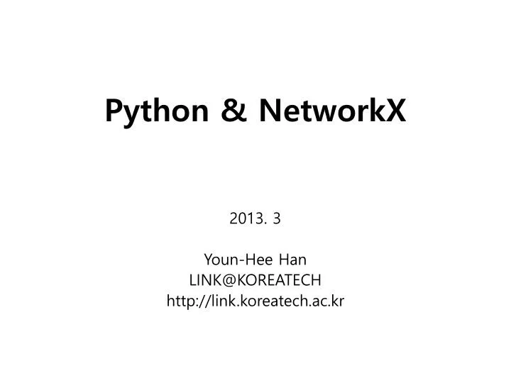 PPT - Python & NetworkX PowerPoint Presentation, free download - ID:3794263