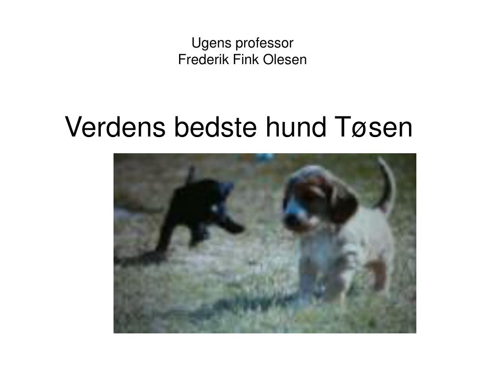 PPT - Ugens professor Frederik Fink Olesen PowerPoint Presentation, free  download - ID:3794377